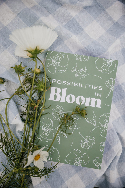 Possibilities in Bloom — Signature Farm Journal